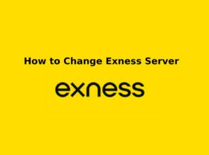 どのように変更Exnessサーバー 